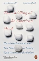 Omslag The Coddling of the American Mind : How Good Intentions and Bad Ideas Are Setting Up a Generation for Failure