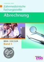 Abrechnung - Zahnmedizinische Fachangestellte. Übungsbuch 1. Arbeitsbuch
