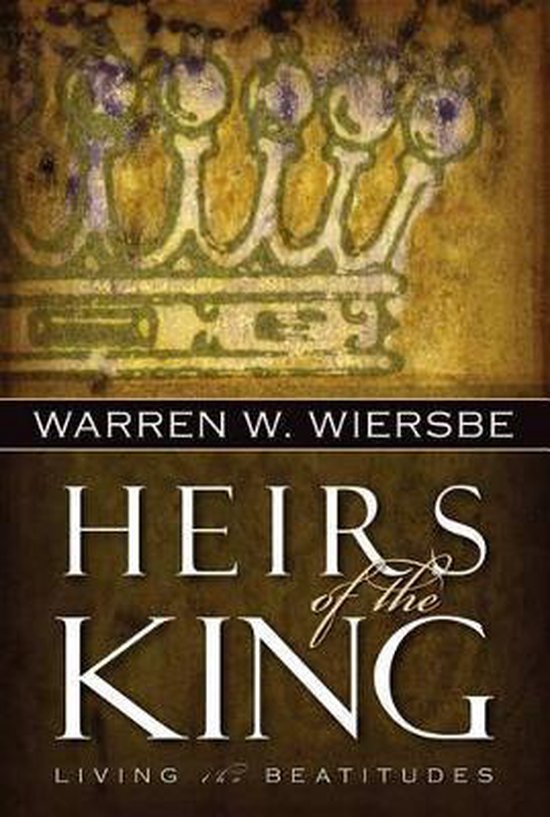 Bol Com Heirs Of The King 9781572932159 Dr Warren W Wiersbe Boeken