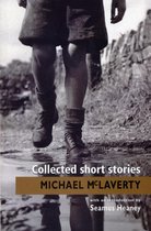 Collected Short Stories: Classic Irish short stories by Michael McLaverty - one of Ireland’s finest short story writers. Introduction by Seamus Heaney.