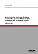 Pharmaceutical Patents and Medical Supplies for Epidemical Diseases