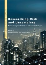 Critical Studies in Risk and Uncertainty - Researching Risk and Uncertainty