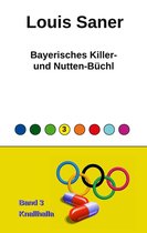 Bayerisches Killer- und Nutten-Büchl 3 - Bayerisches Killer- und Nutten-Büchl - Band 3