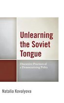Unlearning the Soviet Tongue