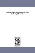 Journal of an exploring tour beyond the Rocky Mountains