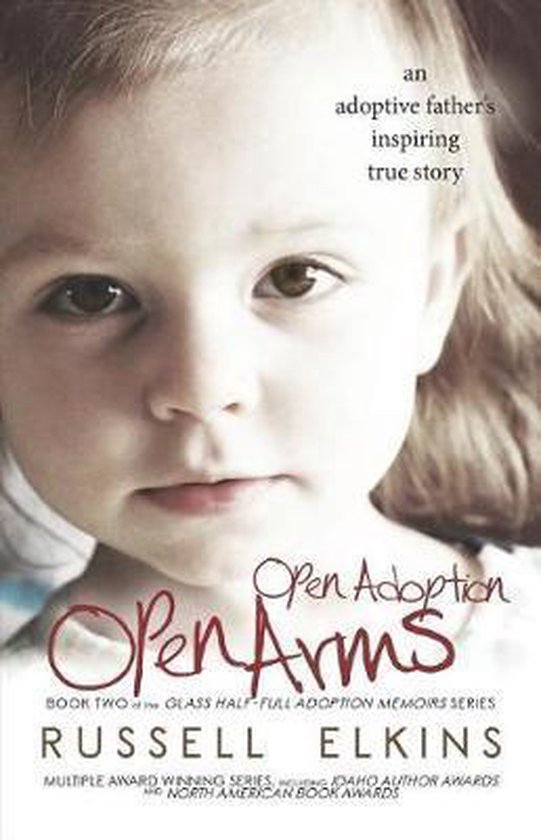 Glass Half-Full Adoption Memoirs- Open Adoption, Open Arms - cover