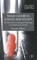 Tissue Culture in Science and Society