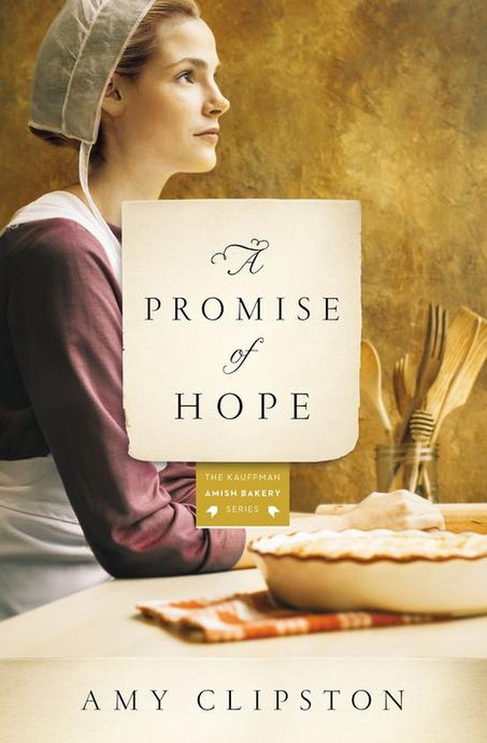 Kauffman Amish Bakery Series 2 - A Promise of Hope - cover
