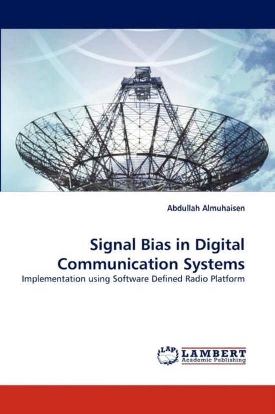 Signal Bias in Digital Communication Systems 9783838381701 Abdullah