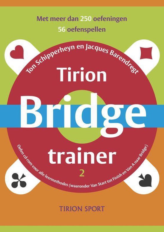 Cover van het boek 'Tirion Bridgetrainer / 2' van J. Barendregt en Ton Schipperheyn