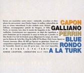 Richard Galliano, Gilles Perrin, Jean-Charles Capon - Blue Rondo À La Turk (CD)