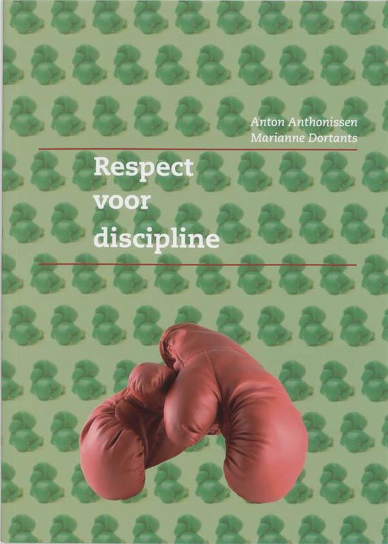 Cover van het boek 'Respect voor discipline / druk 1' van M. Dortants en A. Anthonissen