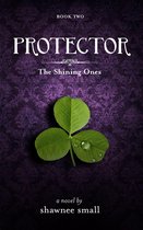 The Shining Ones 2 - Protector