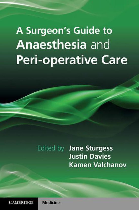 A Surgeon's Guide to Anaesthesia and Peri-operative Care - cover