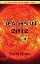 Deathsun 2012 - Novella