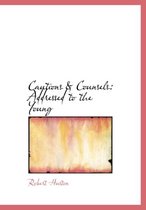 Cautions a Counsels