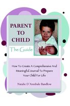 Parent To Child-The Guide
