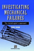 Investigating Mechanical Failures