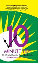 10 Minute Tidy: 108 Ways to Organize Your Office Quickly, 2nd edition