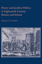 Cambridge Studies in Eighteenth-Century English Literature and ThoughtSeries Number 23- Poetry and Jacobite Politics in Eighteenth-Century Britain and Ireland