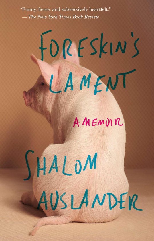 Couverture du livre "Foreskin's Lament" avec une photo de cochon.