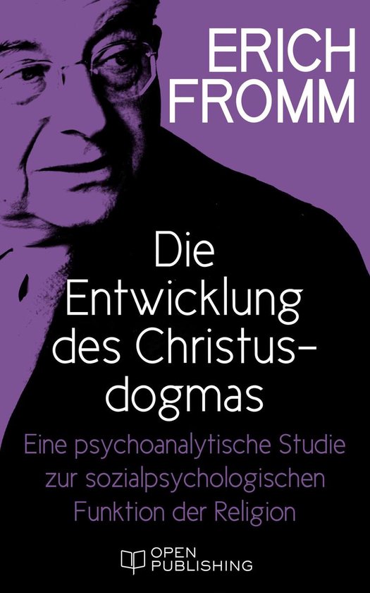 Die Entwicklung des Christusdogmas. Eine psychoanalytische S ... - cover