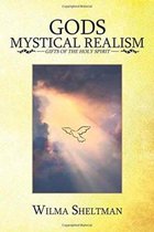 Gods Mystical Realism