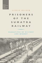 War, Culture and Society - Prisoners of the Sumatra Railway
