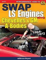 Swap LS Engines into Chevelles and GM A-Bodies