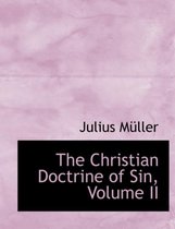 The Christian Doctrine of Sin, Volume II
