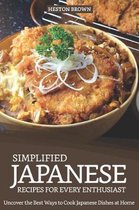 Simplified Japanese Recipes for Every Enthusiast