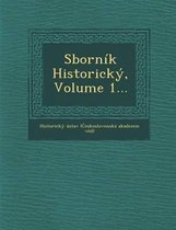 Sbornik Historicky, Volume 1...
