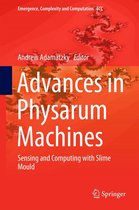 Emergence, Complexity and Computation 21 - Advances in Physarum Machines