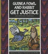 Folktales from Around the World- Guinea Fowl and Rabbit Get Justice