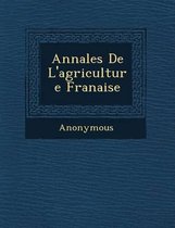 Annales de L'Agriculture Fran Aise