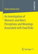 An Investigation of Women's and Men's Perceptions and Meanings Associated with Food Risks