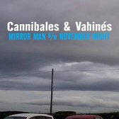 Cannibales & Vahines - Mirror Man (7" Vinyl Single)