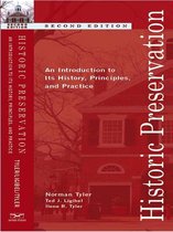 Historic Preservation: An Introduction to Its History, Principles, and Practice (Second Edition)