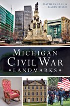 Civil War Series - Michigan Civil War Landmarks