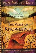 The Voice of Knowledge: A Practical Guide to Inner Peace (Toltec Wisdom)-Don Mi