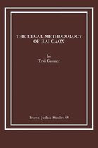 The Legal Methodology of Hai Gaon