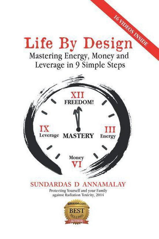 Life by Design: Mastering Energy, Money and Leverage in 9 Si ... - cover