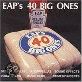 Eap's 40 Big Ones