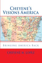 Cheyene's Visions America