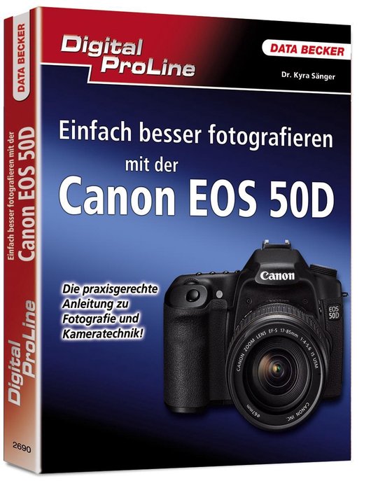Besser fotografieren mit der EOS50D