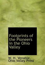 Footprints of the Pioneers in the Ohio Valley