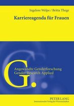 Angewandte Genderforschung / Gender Research Applied- Karriereagenda Fuer Frauen