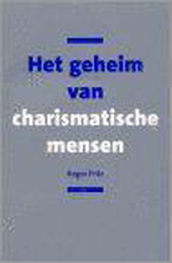 Het Geheim Van Charismatische Mensen - Roger Fritz | Northernlights300.org