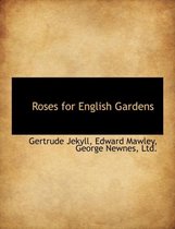 Roses for English Gardens