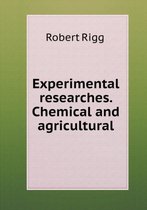 Experimental researches. Chemical and agricultural